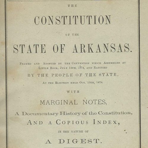 Arkansas Constitutions - Encyclopedia Of Arkansas