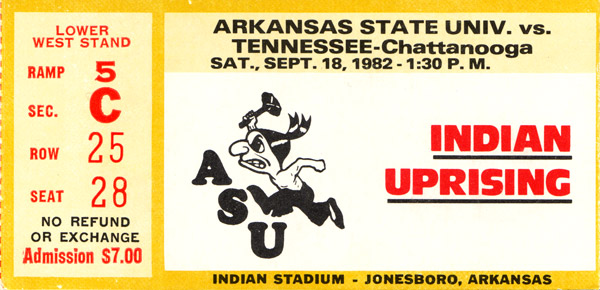 Ticket saying "Arkansas State University versus Tennessee Chattanooga" and "Indian Uprising" and "admission seven dollars" with caricature cartoon drawing of a shirtless man with tomahawk