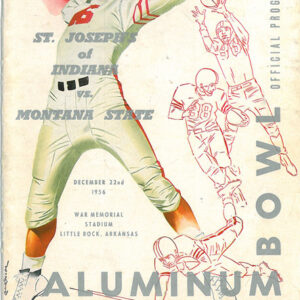 illustration of football player in white and red uniform about to throw a football with red line drawings of other players "St. Joseph's of Indiana vs Montana State Aluminum Bowl Official Program"