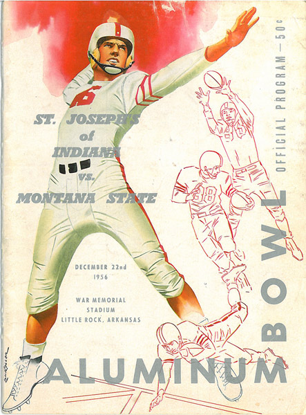 illustration of football player in white and red uniform about to throw a football with red line drawings of other players "St. Joseph's of Indiana vs Montana State Aluminum Bowl Official Program"