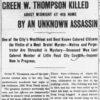 "Green W. Thompson killed about midnight at his home by an unknown assassin" newspaper clipping