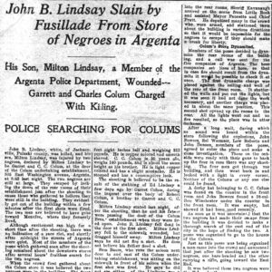 "John B Lindsay slain by fusillade from store of Negroes in Argenta" newspaper clipping