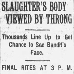 "Slaughter's body viewed by throng" newspaper clipping