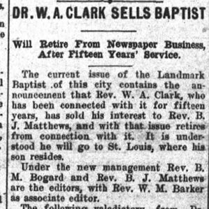 "Doctorr W. A. Clark sells Baptist" newspaper clipping