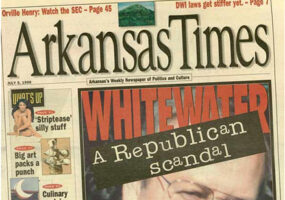 Front page of Arkansas Times with various images, the largest of which is a white man with glasses and text "Whitewater"