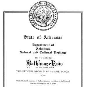 certificate reading "This is to certify that Bathhouse Row has been entered on The National Register of Historic Places"