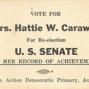 "Vote for Mrs Hattie W Caraway" campaign card