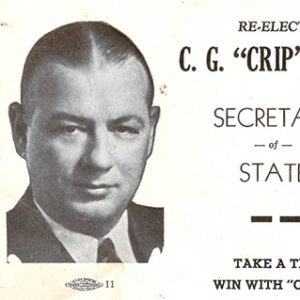 White man in suit and capitol building on campaign flyer saying "Re-elect C.G. Crip Hall secretary of state take a tip win with crip"