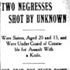 "Two Negresses shot by unknown" newspaper clipping