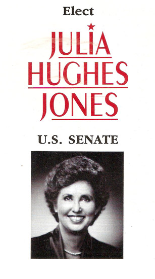 Smiling white woman on campaign flyer "Elect Julia Hughes Jones U.S. Senate"