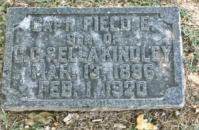 "Capt. Field E. son of G. C. & Ella Kindley" grave marker