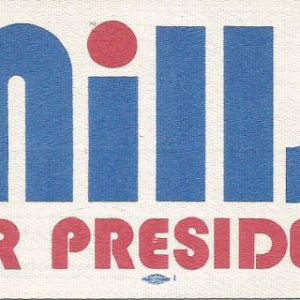 "Mills for president" in red and blue on sticker