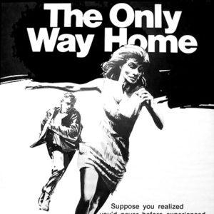 woman running with man running behind her on black and white "The only way home" movie poster