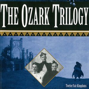 "The Ozark Trilogy" featuring brick building, portrait of three white women, horse, stars