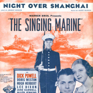 Sheet music book cover for "Night Over Shanghai: The Singing Marine" featuring naval officers and woman in front of ships.