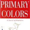Red and white background with drawing of a donkey and text "Primary Colors a Novel of Politics by Anonymous"