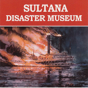Burning steamboat on river on "Sultana Disaster Museum" brochure with "The Forgotten Tragedy" section