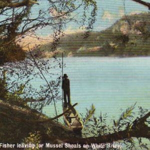 postcard showing man in small pole boat near shore captioned "Arkansas Pearl Fisher leaving for Mussel Shoals on White River."