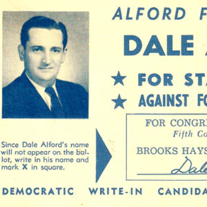 Flyer instructing voters how to vote for Dale Alford, also noting "Dale Alford Is For States Rights Against Forced Integration"