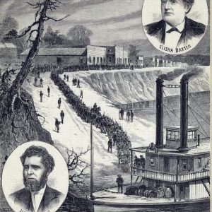 grayscale drawing of soldiers marching down a bank to board a riverboat with two portraits in opposite corners of Elisha Baxter and Joseph Brooks "Anarchy in Arkansas"