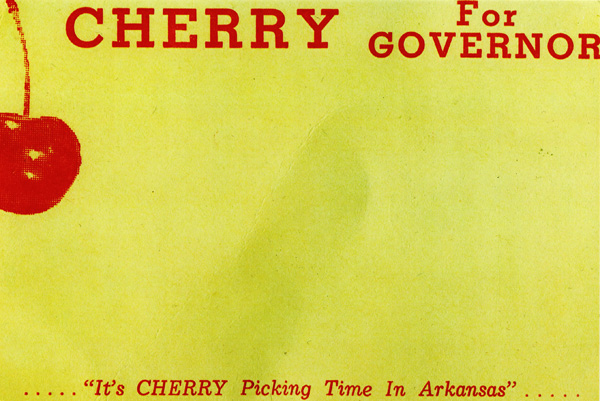 "Cherry for Governor. It's cherry picking time in Arkansas" flyer with cherry graphic in red on yellow background