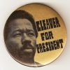 button with African American man "Cleaver for President"