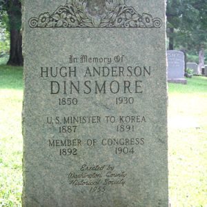 stone monument "In Memory of Hugh Anderson Dinsmore, 1850-1930. U.S. Minister to Korea, 1887-1891. Member of Congress 1892-1904. Erected by Washington County Historical Society 1955."