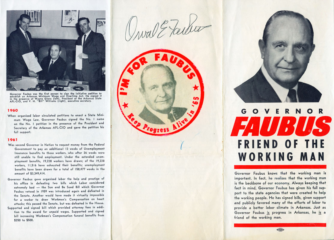 Three-page pamphlet titled "Governor Faubus: Friend of the Working Man" featuring portrait photographs and text, hand-signed  "Orval E Faubus"