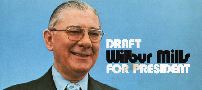 Poltical ad "Draft Wilbur Mills for President" with portrait of white man in suit and glasses.