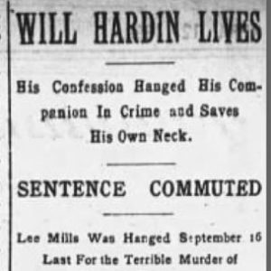 "Will Hardin Lives" newspaper clipping