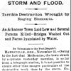 "Storm and Flood; terrible destruction wrought by raging elements" - newspaper clipping