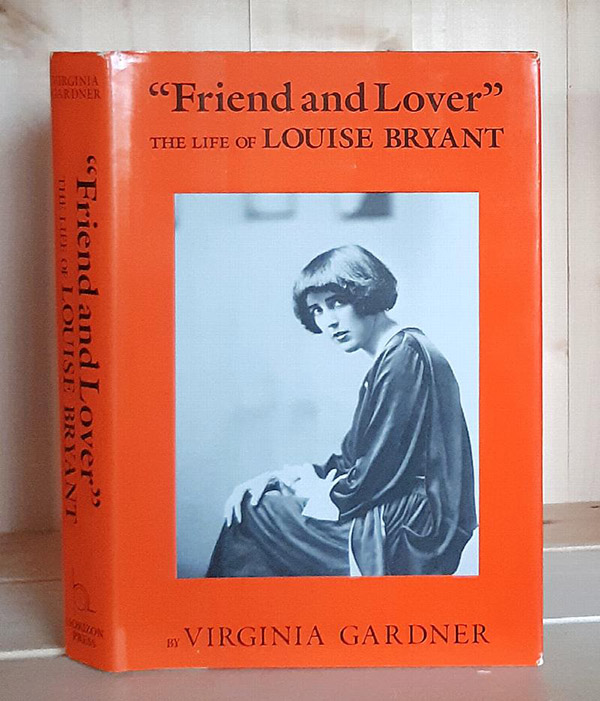cover of "'Friend and Lover' The Life of Louise Bryant" showing a dark-haired younger woman sitting in a flowing dress