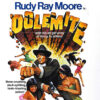 Film poster advertising the film Dolemite showing African Americans fighting in front of the crumbling word "dolemite" and the words "Dolemite with his all girl army of Kung Fu killers"
