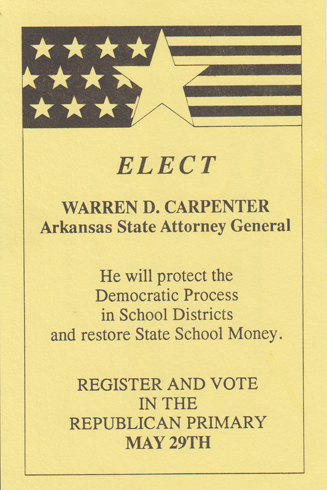 Campaign flyer on yellow paper saying "Elect Warren D. Carpenter Arkansas State Attorney General"